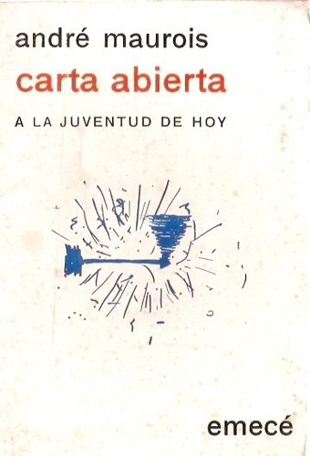 Carta Abierta A La Juventud De Hoy  Andre Maurois