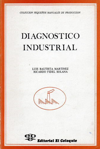 Diagnostico Industrial         L. B. Martinez - R. F. Solana