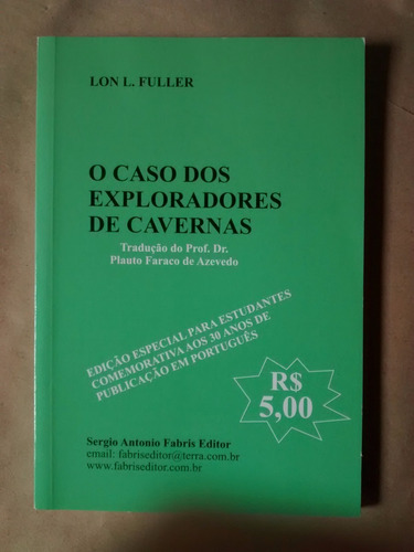 Livro - O Caso Dos Exploradores De Cavernas, Lon L. Fuller