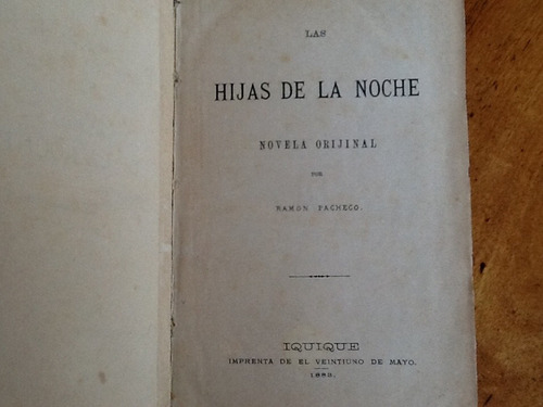 Ramón Pacheco - Las Hijas De La Noche - Iquique 1883