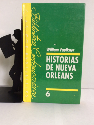 Historias De Nueva Orleans, William Faulkner
