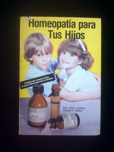 Homeopatia Para Tus Hijos J Ambros E Yahbes