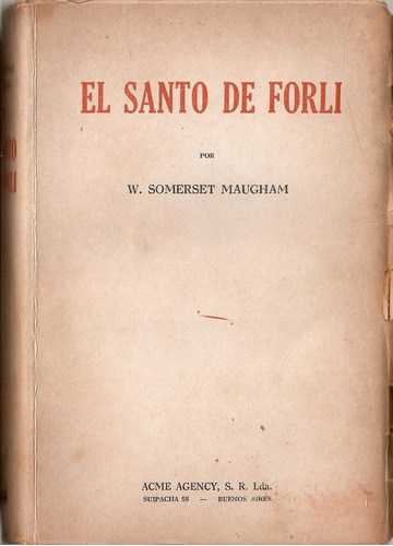 El Santo De Forli - Somerset Maugham - Acme