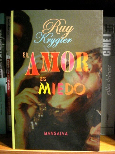 Ruy Krygier, El Amor Es Miedo - L41