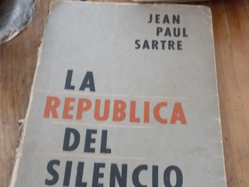 Sartre- La República Del Silencio