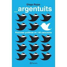 Argentuits - Diego Rojas - Ed. Planeta