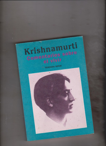 Comentarios Sobre El Vivir  Tercera Serie / Krishnamurti