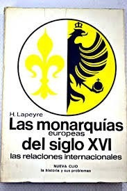 Libro Las Monarquias Europeas Del Siglo Xvi