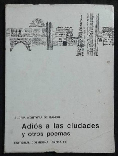 Adios A Las Ciudades Y Otros Poemas Gloria Montoya De Daneri