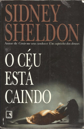 Livro O Céu Está Caindo - Sidney Sheldon - Edrecord -f/grati