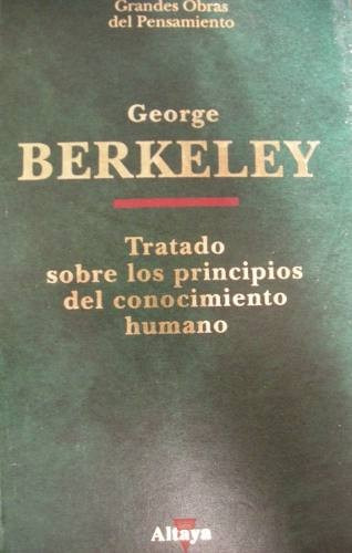 Tratado Sobre Los Principios D Conocimiento Humano Berkeley