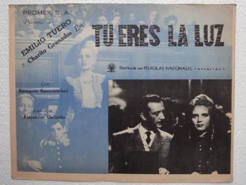 Afiche Mex Tu Eres La Luz Emilio Tuero Rosario Granados 1946