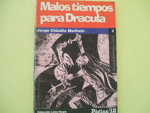 Malos Tiempos Para Dracula Y Otros Cuentos - Morhain