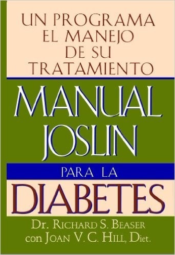 Manual Joslin Para La Diabetes - Dr. Richard S. Beaser