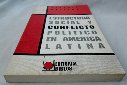 Estructura Social Y Conflicto Político En América Latina
