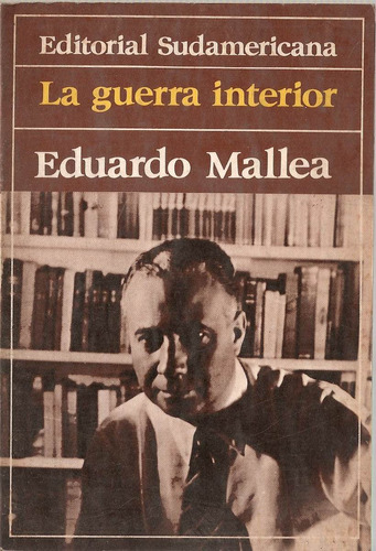 La Guerra Interior  - Mallea - Sudamericana