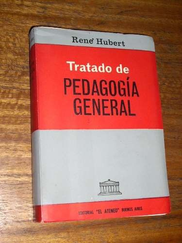 Tratado De Pedagogía General - Rene Hubert