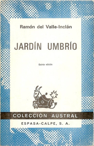 Jardin Umbrio - Ramon Del Valle Inclan - E. Espasa Calpe