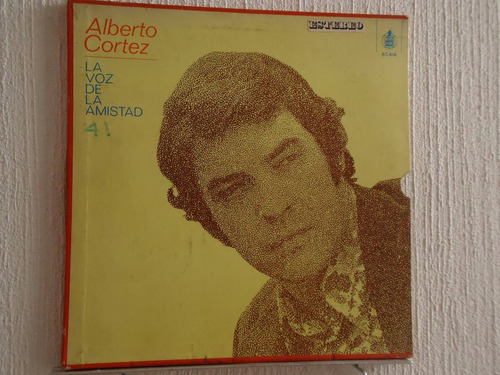 Alberto Cortez - La Voz De La Amistad