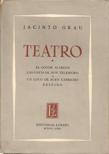 Teatro - Jacinto Grau - Editorial Losada