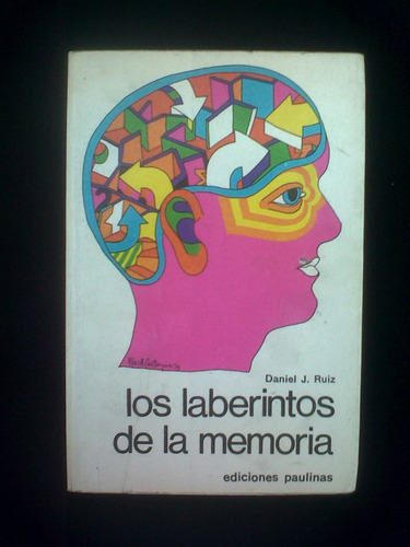 Los Laberintos De La Memoria Daniel J. Ruiz