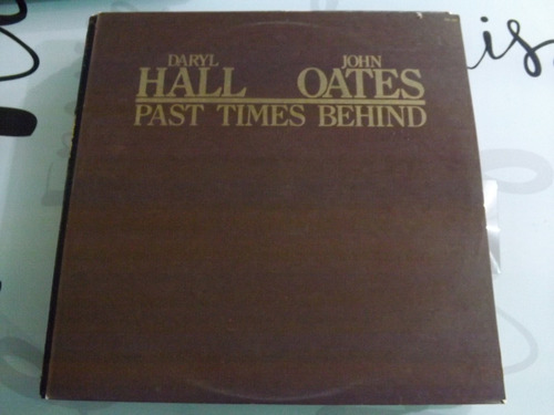 Daryl Hall & John Oates - Past Times Behind