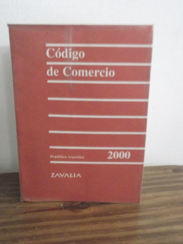 Codigo De Comercio  - Zavalia   2000