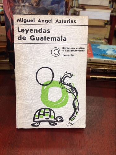 Leyendas De Guatemala Por Miguel Ángel Asturias