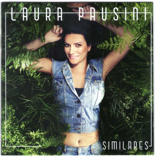 Laura Pausini - Similares Cd 2015 Castellano - Los Chiquibum