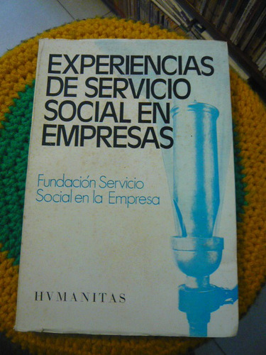 Experiencias De Servicio Social En Empresas Hvmanitas