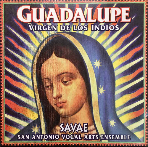 Cd Virgen Guadalupe Virgen De Los Indios Savae San Antonio