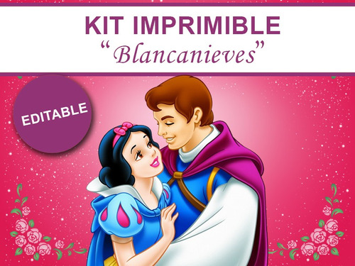 Kit Imprimible Editable Blancanieves, Golosina Personalizada