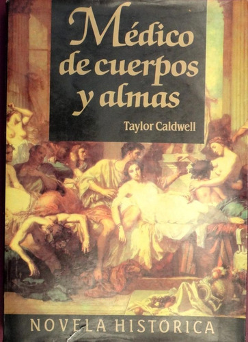 Medico De Cuerpo Y Almas Taylor Caldwell