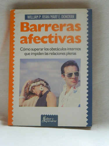 Barreras Afectivas. William Ryan Y Mary Donovan.