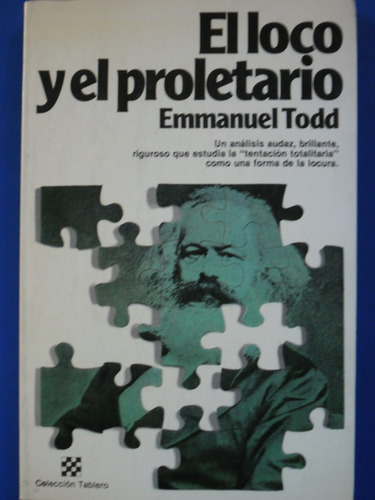 El Loco Y El Proletario (1aed Nuevo)  Emmanuel Todd  