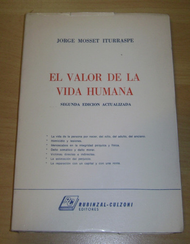 El Valor De La Vida Humana. Mosset Iturraspe. 2a Edición