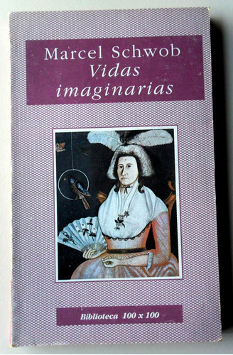 Vidas Imaginarias - Marcel Schwob - Edic. Nuevo Siglo