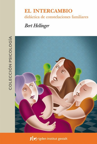 El Intercambio | Constelaciones Familiares Bert Hellinger