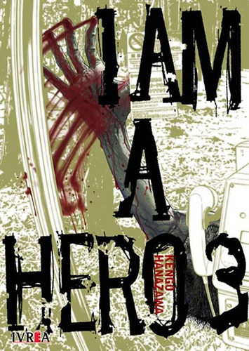 I Am A Hero 3 - Kengo Hanazawa