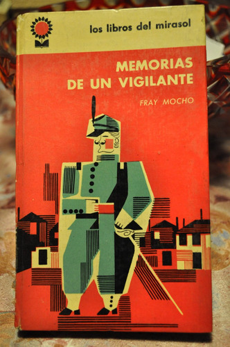 Memorias De Un Vigilante Fray Mocho