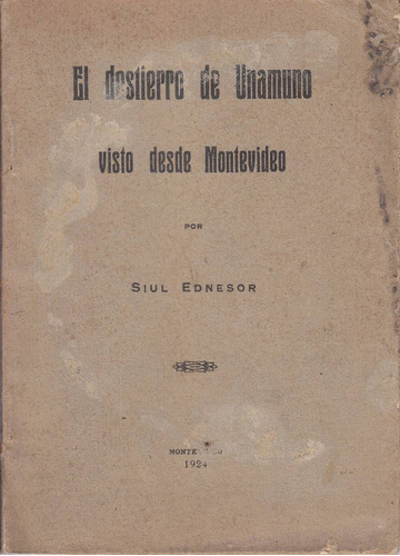 1924 Destierro Unamuno Visto Desde Montevideo Luis Rosende