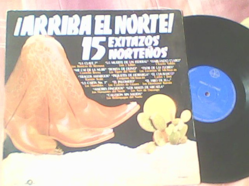 Disco Lp De Acetato 15 Exitazos Norteños, Arriba El Norte