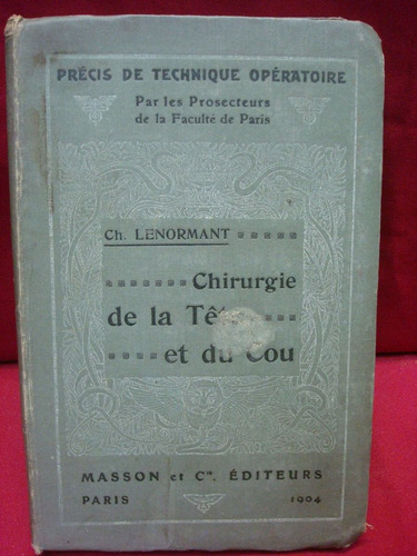 Ch. Lenormant, Chirurgie De La Tête Et Du Cou.
