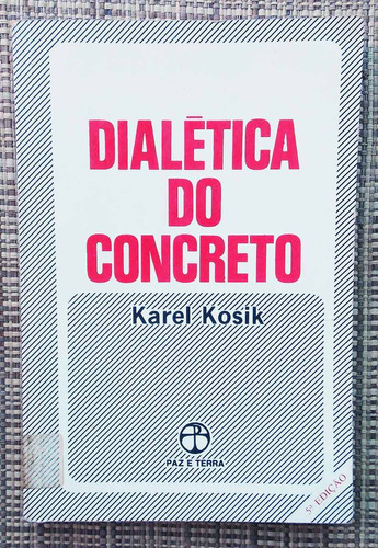 Livro Dialética Do Concreto - Karel Kosik / Livro Raro