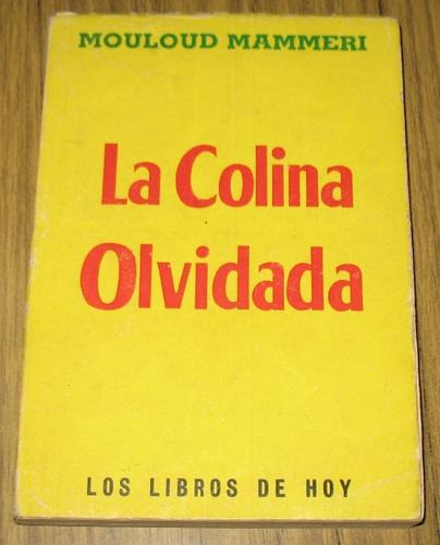 Mouloud Mammeri : La Colina Olvidada - Novela 1955