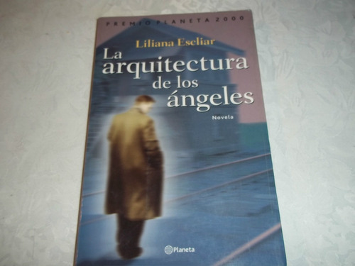 La Arquitectura De Los Ángeles - Liliana Escliar