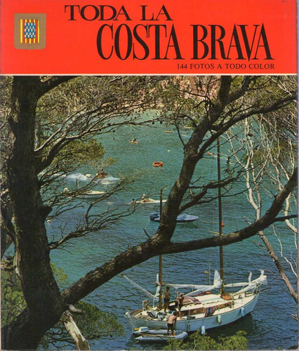 Toda La Costa Brava