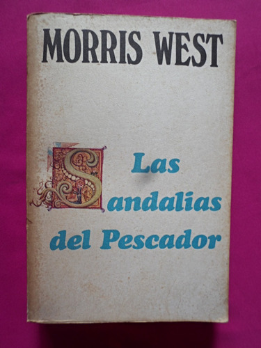 Las Sandalias Del Pescador - Morris West - Editorial Pomaire