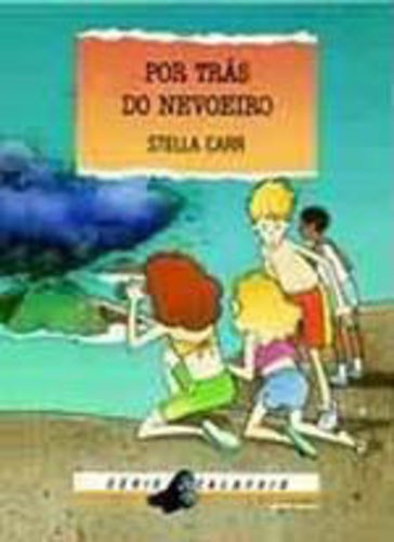 Livro Por Trás Do Nevoeiro - Coleção Calafrio Stella Carr