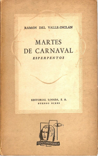 Martes De Carnaval - Ramon Del Valle Inclan - Edit. Losada